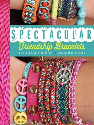 cover image of Spectacular Friendship Bracelets